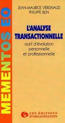 L'analyse transactionnelle - outil d'évolution personnelle et professionnelle