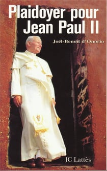 Plaidoyer pour jean paul ii