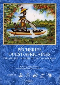 Pêcheries ouest-africaines - variabilité, instabilité et changement