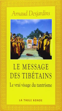 Le message des tibetains - le vrai visage du tantrisme