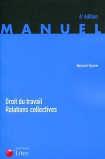 Droit du travail - relations collectives (6e édition)