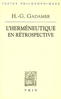 L'herméneutique en rétrospective