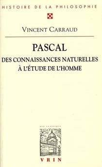 Pascal - des connaissances naturelles à l'étude de l'homme