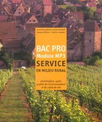 Service en milieu rural 1re et Tle Bac Pro - Module MP3 (Physique-chimie / Biologie-écologie) : Alimentation, santé, qualité de l'environnement et du cadre de vie