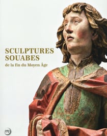 Sculptures souabe de la fin du Moyen-âge