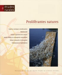 Revue études rurales n.185 : proliférantes natures