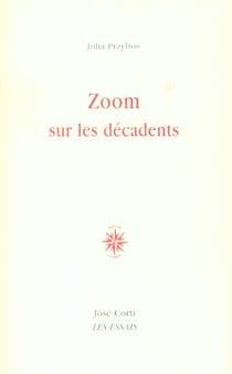 Zoom sur les decadents