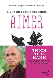 Vivre en pleine conscience - aimer
