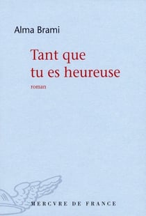 Tant que tu es heureuse