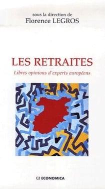 Les retraites - libres opinions d'experts européens