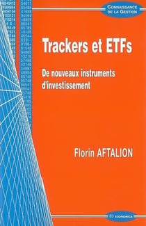 Trackers et ETFs - de nouveaux instruments d'investissement