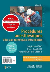 Procédures anesthésiques liées aux techniques chirurgicales/liées aux terrains Tome 1 & 2
