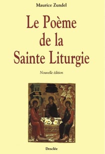 Le poème de la Sainte Liturgie