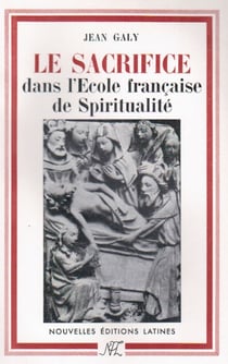 Le sacrifice dans l'école de spiritualité français