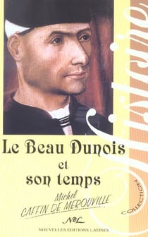 Le beau dunois et son temps