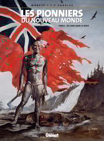Les pionniers du Nouveau Monde Tome 5 : du sang dans la boue