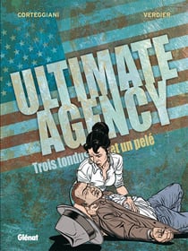 Ultimate Agency Tome 2 : Trois tondus et un pelé