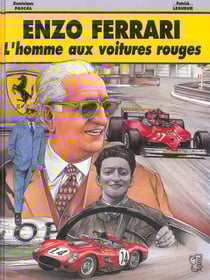 Enzo Ferrari l'homme aux voitures rouges