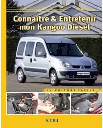 Connaitre & entretenir mon kangoo diesel - renault