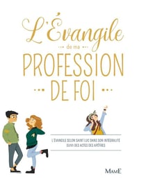 L'Évangile de ma profession de foi