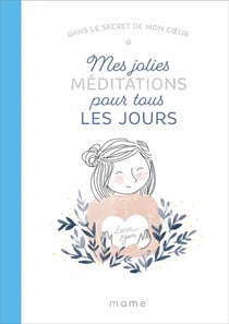 Dans le secret de mon coeur - jolies méditations pour tous les jours