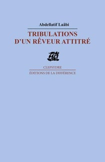 Tribulations d'un rêveur attitré