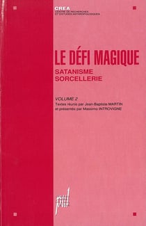 Le Défi magique - Volume 2 : Satanisme, sorcellerie