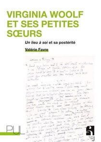 Virginia Woolf et ses petites soeurs : Essai sur Un Lieu à soi et sa postérité