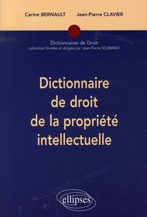 Dictionnaire de droit de la propriété intellectuelle