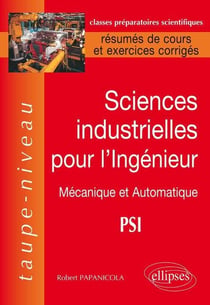 Sciences industrielles pour l'ingénieur - PSI mécanique et automatique