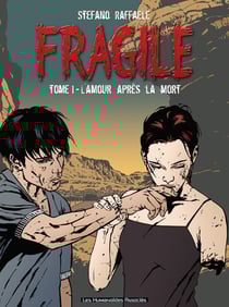 FRAGILE Tome 1 : L'AMOUR APRES LA MORT