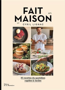 Fait maison par Cyril Lignac Tome 1