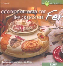 Decorer et restaurer les objets en fer