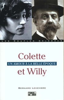 Colette et willy - un amour a la belle epoque