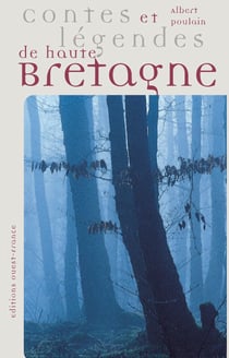 Contes et légendes de haute bretagne