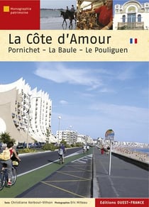 La côte d'amour - pornichet, la baule - le pouliguen