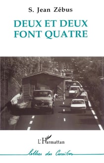 Deux et deux font quatre