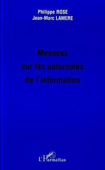 Menaces sur les autoroutes de l'information