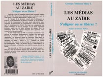 Les médias au Zaïre - s'aligner ou se libérer ?