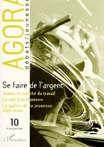 REVUE AGORA DEBATS JEUNESSES n.10 : se faire de l'argent