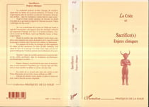 Sacrifice(s) - enjeux cliniques