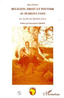 Religion, Droit et Pouvoir au Burkina Faso : Les Lyàloé du Burkina Faso