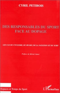 Des responsables du sport face au dopage - le cas du cyclisme, du rugby, de la natation et du surf