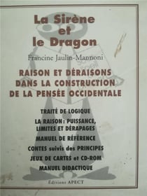 La sirène et le dragon - coffret 6 volumes - Raison et déraisons dans la construction de la pensée occidentale