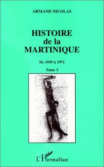 Histoire de la martinique t.3
