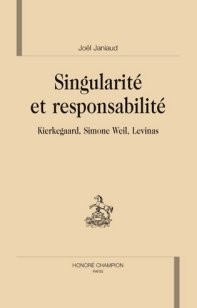 Singularité et responsabilité - kierkegaard, s. weil, levinas