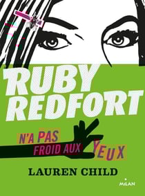 Ruby Redfort t.1 - Ruby Redfort n'a pas froid aux yeux