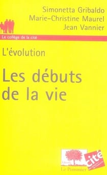 L'évolution - les débuts de la vie