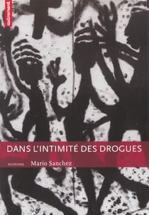 Dans l' intimité des drogues