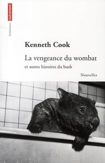 La vengeance du wombat - et autres histoires du bush